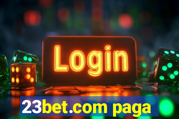 23bet.com paga